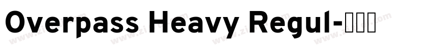 Overpass Heavy Regul字体转换